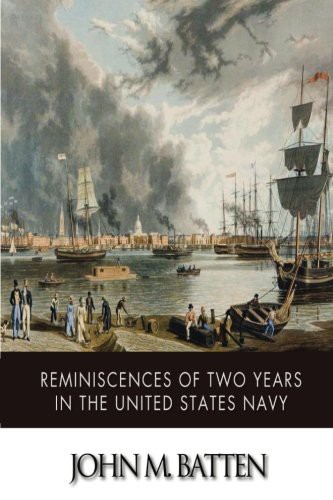 Reminiscences of Two Years in the United States Navy